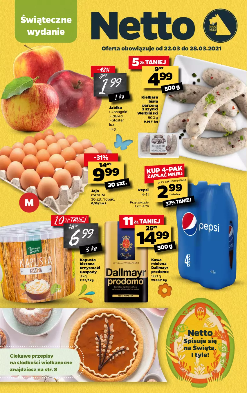 Gazetka promocyjna Netto - Gazetka spożywcza - ważna 22.03 do 28.03.2021 - strona 1 - produkty: Dallmayr, Jabłka, Jaja, Jonagold, Kawa, Kawa mielona, Kiełbasa, Kiełbasa biała, Pepsi, Przysmaki