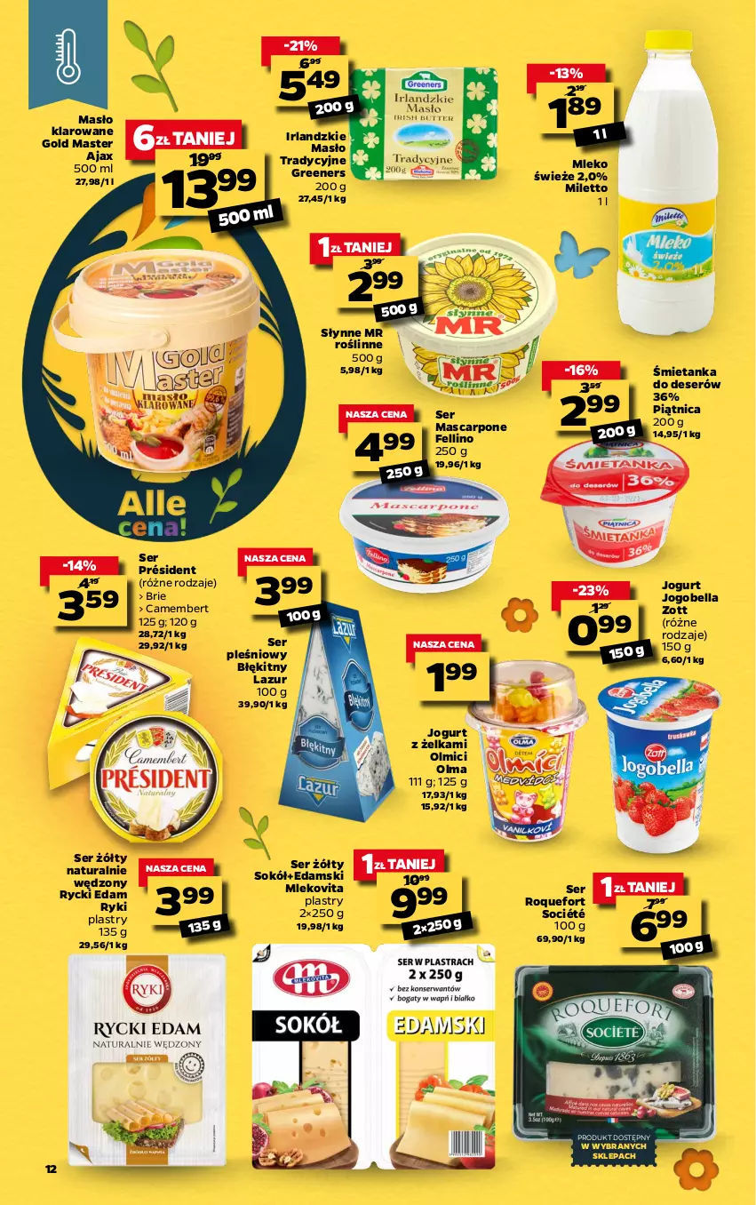 Gazetka promocyjna Netto - Gazetka spożywcza - ważna 22.03 do 28.03.2021 - strona 12 - produkty: Ajax, Bell, Bella, Brie, Camembert, Deser, Edam, Jogobella, Jogurt, Lazur, Mascarpone, Masło, Masło klarowane, Mleko, Mlekovita, Olma, Piątnica, Président, Roquefort, Rycki Edam, Ser, Ser pleśniowy, Słynne, Słynne MR Roślinne, Sok, Sokół, Zott