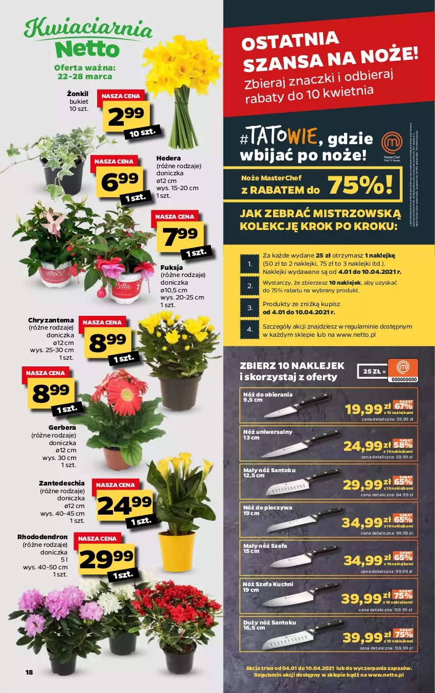 Gazetka promocyjna Netto - Gazetka spożywcza - ważna 22.03 do 28.03.2021 - strona 18 - produkty: Bukiet, Chia, Chryzantema, Dron, Fa, Gerber, Klej, Noż, Nóż szefa kuchni, Nóż uniwersalny, Piec, Ser