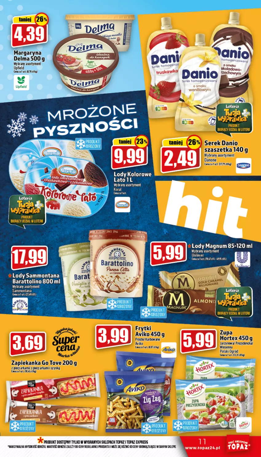 Gazetka promocyjna Topaz - Gazetka - ważna 08.09 do 14.09.2022 - strona 11 - produkty: Danio, Danone, Delma, Frytki, Hortex, Lion, Lody, Ogród, Piec, Ser, Serek, Serek homogenizowany, Sok, Top, Zapiekanka