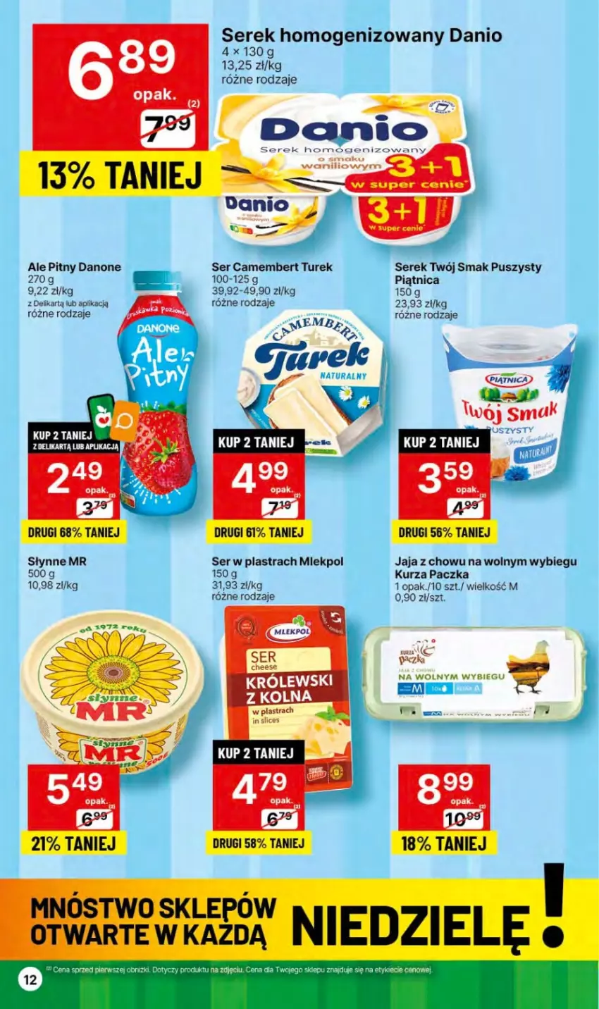 Gazetka promocyjna Delikatesy Centrum - Dyskontowe ceny w Delikatesach Centrum - ważna 04.01 do 10.01.2024 - strona 12 - produkty: Camembert, Danio, Danone, Jaja, Królewski, Piątnica, Ser, Serek, Serek homogenizowany, Słynne, Twój Smak