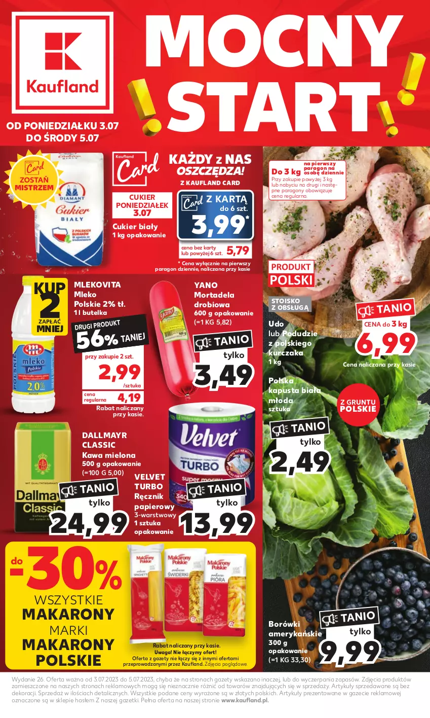 Gazetka promocyjna Kaufland - Mocny Start - ważna 03.07 do 05.07.2023 - strona 1 - produkty: Cukier, Dallmayr, Grunt, Kawa, Kawa mielona, Kurczak, Makaron, Mleko, Mlekovita, Papier, Ręcznik, Velvet, Waga