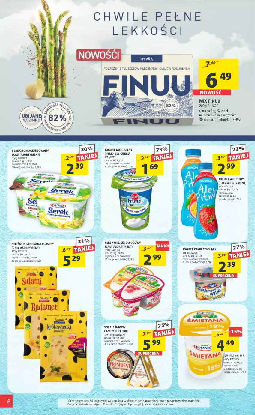 Gazetka promocyjna Arhelan - Gazetka - ważna 02.06 do 11.06.2023 - strona 6 - produkty: Brie, Camembert, Danone, Finuu, Jogurt, Jogurt naturalny, Piątnica, Ser, Ser pleśniowy, Serek, Serek homogenizowany, Serek wiejski, Zott