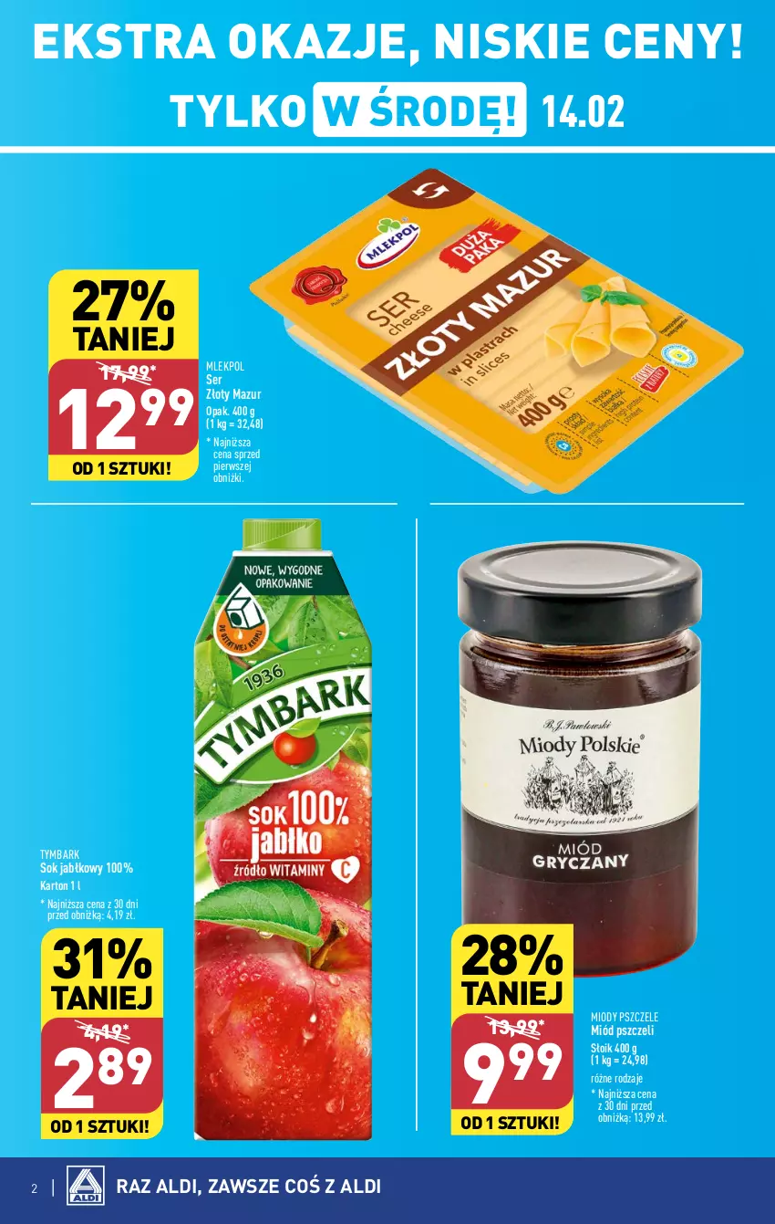 Gazetka promocyjna Aldi - Pełna oferta - ważna 12.02 do 17.02.2024 - strona 2 - produkty: Miód, Ser, Sok, Sok jabłkowy, Tymbark, Złoty Mazur