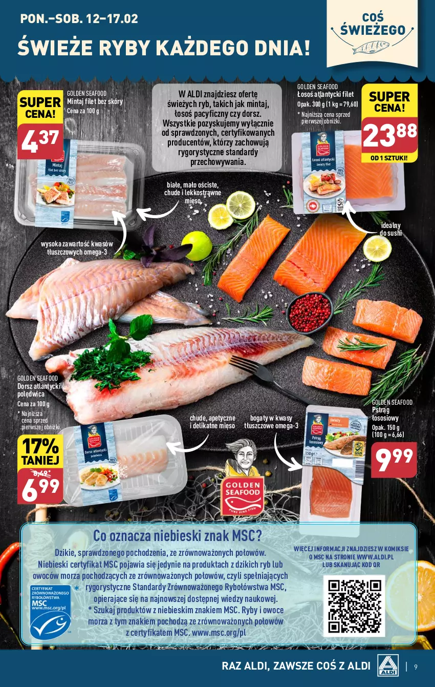 Gazetka promocyjna Aldi - Pełna oferta - ważna 12.02 do 17.02.2024 - strona 9 - produkty: Dorsz, Golden Seafood, Mięso, Mintaj, Omega-3, Owoce, Owoce morza, Polędwica, Pstrąg, Pstrąg łososiowy, Ryby i owoce morza, Sok, Sos, Sushi