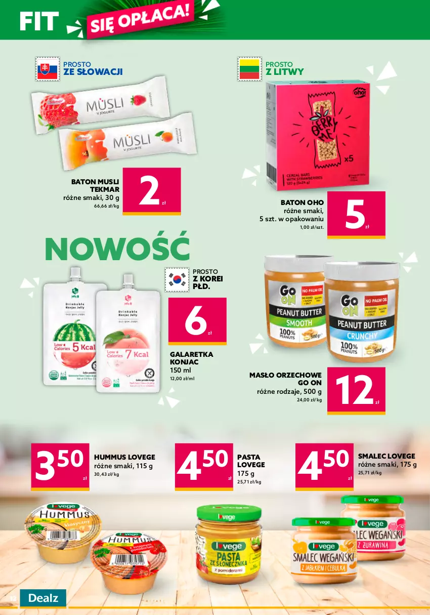 Gazetka promocyjna Dealz - NOWA GAZETKADeal się opłaca! - ważna 09.01 do 24.01.2023 - strona 12 - produkty: Baton, Gala, Galaretka, Herbata, Hummus, Kokos, Masło, Masło orzechowe, Mus, Napój, Napój izotoniczny, Oshee, Smalec, Sok, Teekanne, Woda