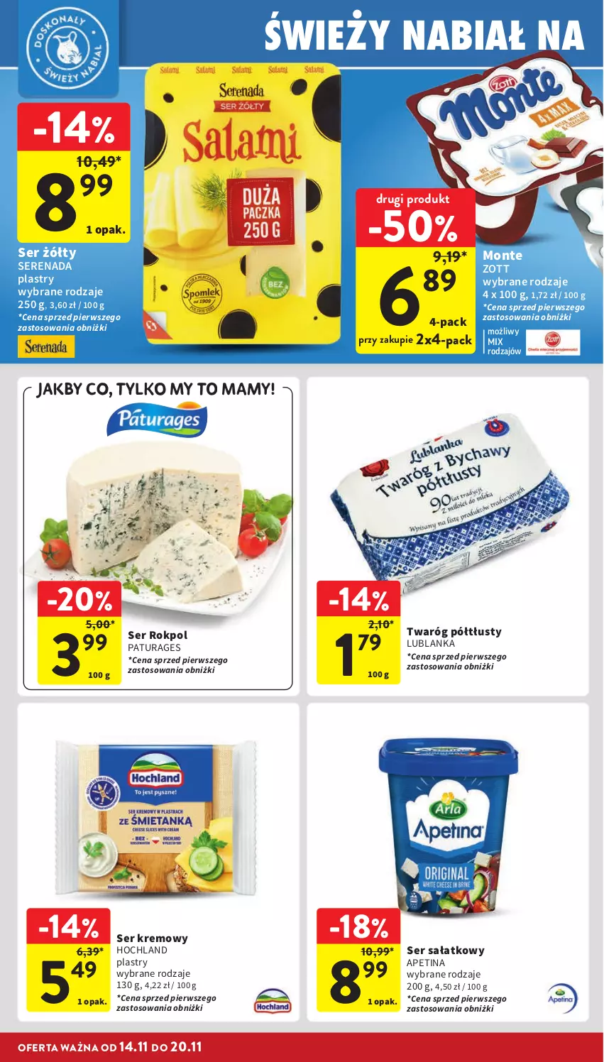 Gazetka promocyjna Intermarche - Gazetka Intermarche - ważna 14.11 do 20.11.2024 - strona 22 - produkty: Hochland, Monte, Rokpol, Sałat, Ser, Twaróg, Twaróg półtłusty, Zott