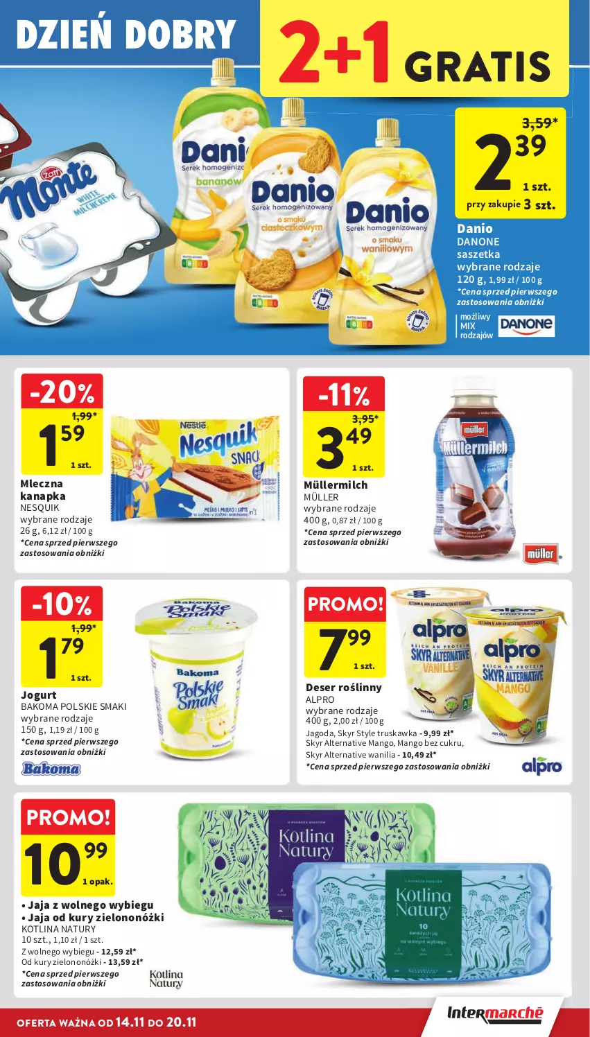 Gazetka promocyjna Intermarche - Gazetka Intermarche - ważna 14.11 do 20.11.2024 - strona 23 - produkty: Alpro, Bakoma, Danio, Danone, Deser, Gra, Jaja, Jaja z wolnego wybiegu, Jogurt, Kotlin, Mango, Mleczna kanapka, Müller, Müllermilch, Nesquik, Ser