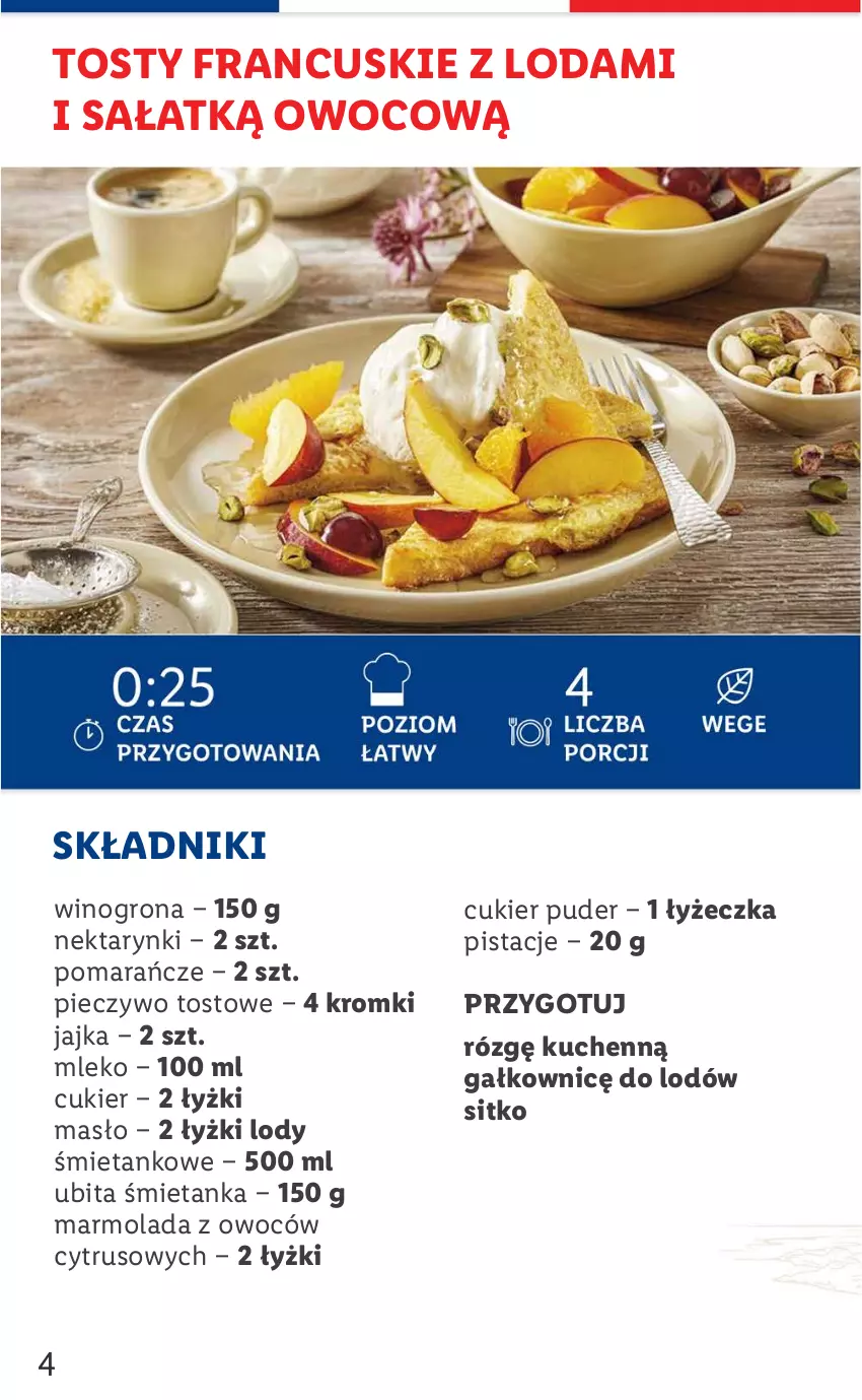 Gazetka promocyjna Lidl - KATALOG FRANCJA - ważna 25.07 do 30.07.2022 - strona 4 - produkty: Cukier, Cukier puder, Lody, Marmolada, Masło, Mleko, Mola, Nektar, Piec, Pieczywo, Pistacje, Pomarańcze, Puder, Sałat, Sitko, Wino, Winogrona