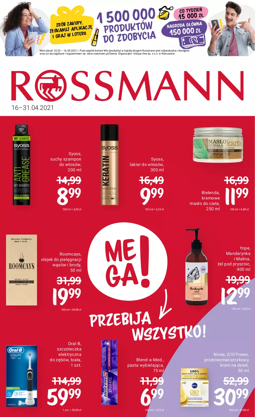 Gazetka promocyjna Rossmann - Kwiecień II - ważna 16.04 do 30.04.2021 - strona 1 - produkty: Bielenda, Blend-a-Med, Gra, Krem na dzień, Lakier, Lakier do włosów, Mars, Masło, Masło do ciała, Nivea, Olej, Suchy szampon, Syoss, Szampon, Szczoteczka, Yope