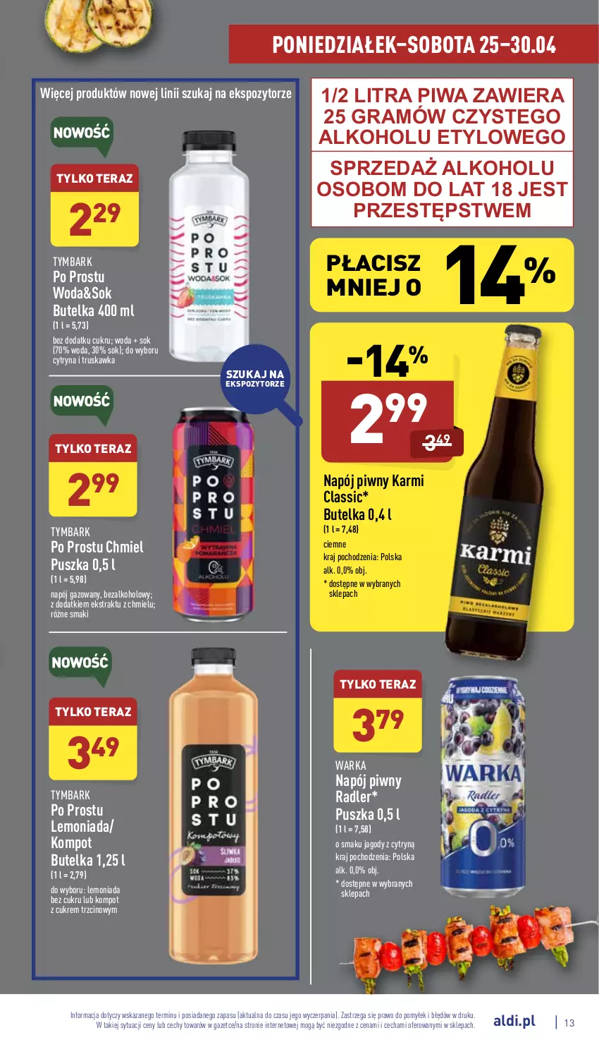 Gazetka promocyjna Aldi - Pełny katalog - ważna 25.04 do 30.04.2022 - strona 13 - produkty: Gra, Jagody, Karmi, Lemoniada, Napój, Napój gazowany, Piwa, Radler, Sok, Tera, Tymbark, Warka, Woda