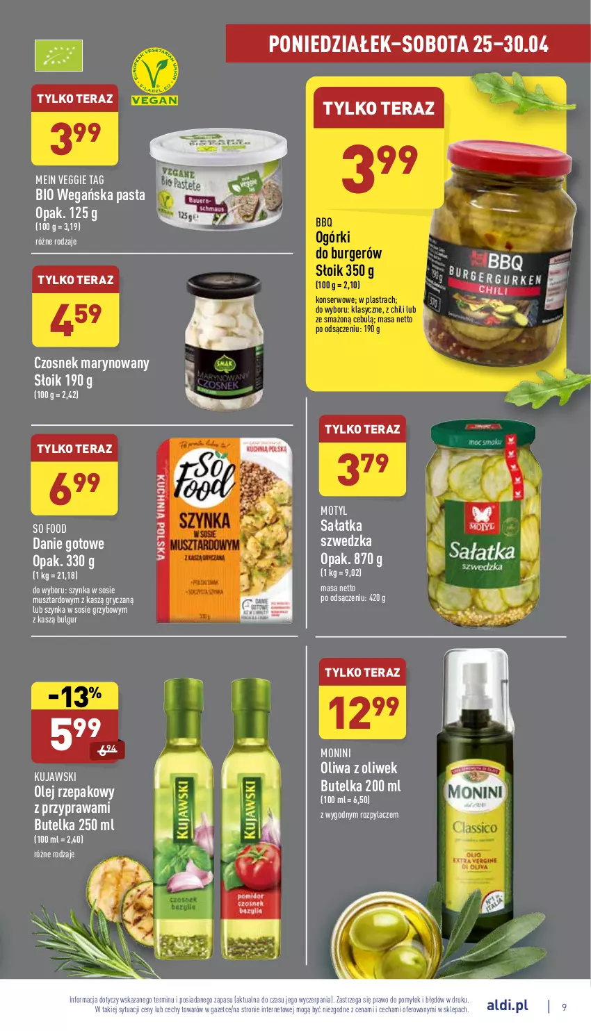 Gazetka promocyjna Aldi - Pełny katalog - ważna 25.04 do 30.04.2022 - strona 9 - produkty: Bulgur, Burger, Czosnek, Danie gotowe, Gry, Kujawski, LG, Monini, Mus, Olej, Olej rzepakowy, Oliwa z oliwek, Sałat, Sałatka, Ser, So Food, Sos, Szynka, Tera