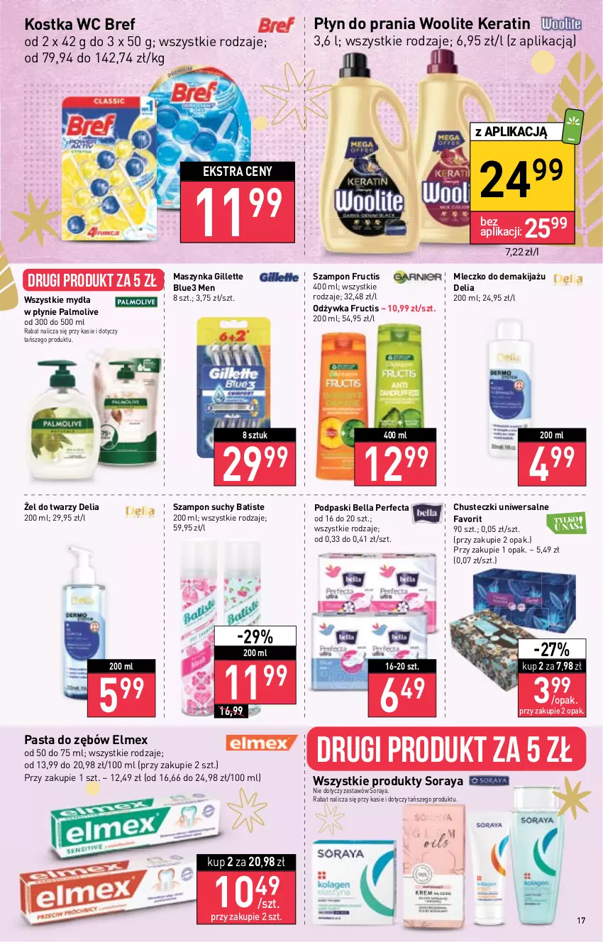 Gazetka promocyjna Stokrotka - Supermarket - ważna 24.11 do 30.11.2022 - strona 17 - produkty: Batiste, Bell, Bella, Bref, Chusteczki, Elmex, Fa, Fructis, Gillette, Makijaż, Maszynka, Mleczko, Odżywka, Palmolive, Pasta do zębów, Perfecta, Płyn do prania, Podpaski, Szampon, Szynka, Woolite