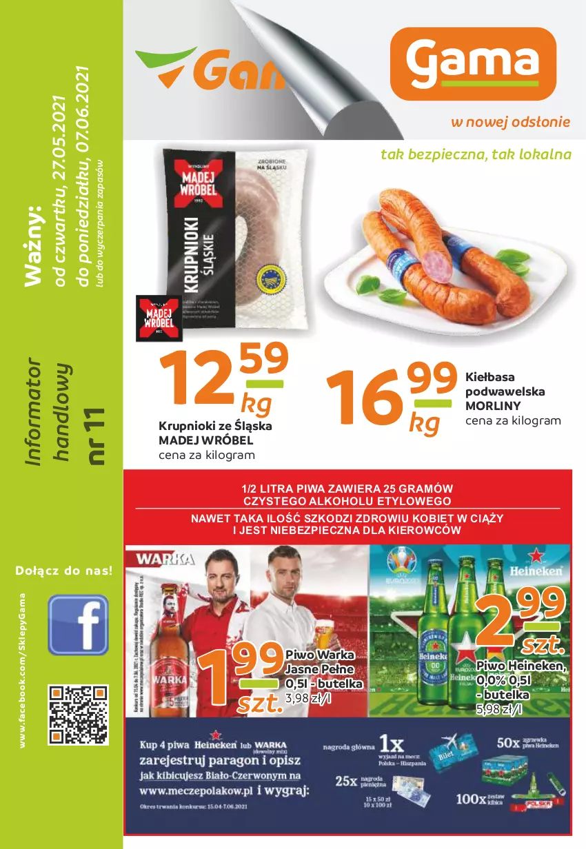 Gazetka promocyjna Gama - Gazetka Gama - ważna 27.05 do 07.06.2021 - strona 1 - produkty: Fa, Gra, Heineken, Kiełbasa, Kiełbasa podwawelska, Madej Wróbel, Morliny, O nas, Piec, Piwa, Piwo, Warka, Wawel