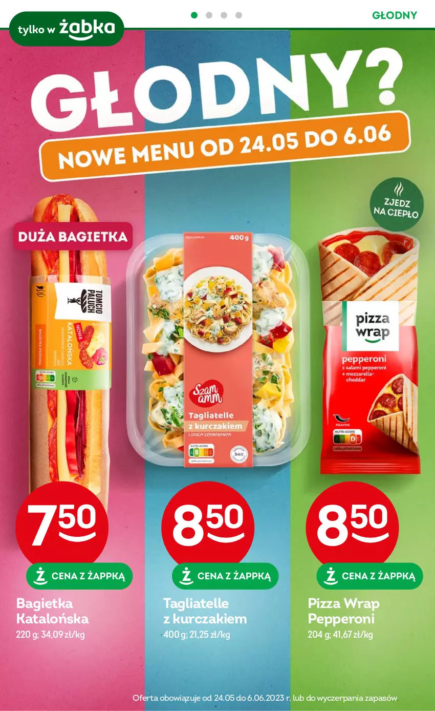 Gazetka promocyjna Żabka - ważna 24.05 do 06.06.2023 - strona 6 - produkty: Bagietka, Kurczak, Pizza, Tagliatelle