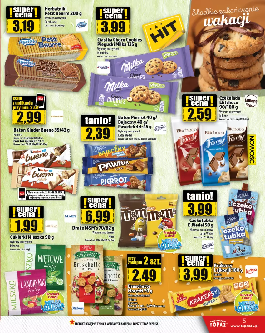 Gazetka promocyjna Topaz - Gazetka - ważna 22.08 do 28.08.2024 - strona 5 - produkty: Baton, Bruschette, Ciastka, Cukier, Cukierki, Czekolada, Ferrero, Herbatniki, Kinder, Kinder Bueno, Mars, Milka, Sos, Top