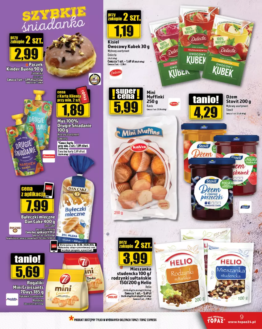 Gazetka promocyjna Topaz - Gazetka - ważna 22.08 do 28.08.2024 - strona 9 - produkty: Delecta, Dżem, Helio, Kakao, Kinder, Kinder Bueno, Kisiel, Kubek, Mieszanka studencka, Muffinki, Rodzynki, Top