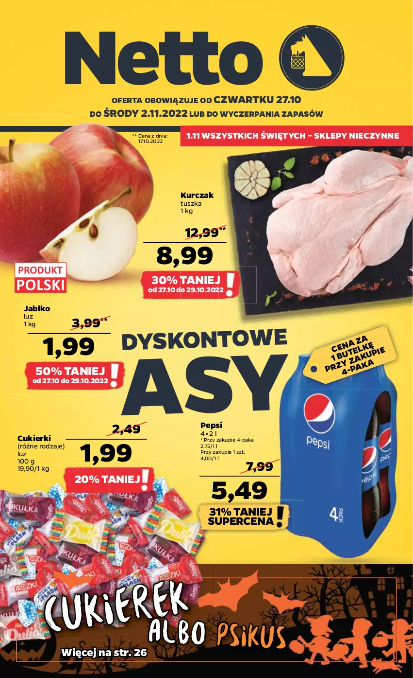 Gazetka promocyjna Netto - Artykuły spożywcze - ważna 27.10 do 02.11.2022 - strona 1 - produkty: Cukier, Cukierki, Kurczak, Pepsi, Tusz