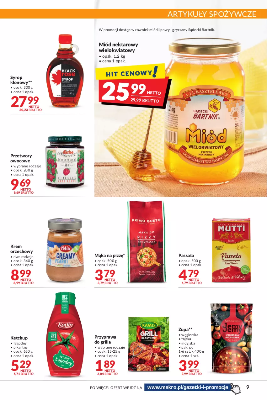 Gazetka promocyjna Makro - [Oferta promocyjna] Artykuły spożywcze i przemysłowe - ważna 17.05 do 30.05.2022 - strona 9 - produkty: Artykuły spożywcze, Grill, Gry, Ketchup, Krem orzechowy, Mąka, Miód, Nektar, Syrop, Zupa