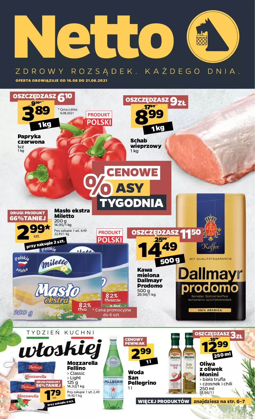 Gazetka promocyjna Netto - Gazetka spożywcza - ważna 16.08 do 21.08.2021 - strona 1 - produkty: Czosnek, Dallmayr, Kawa, Kawa mielona, Masło, Monini, Mozzarella, Oliwa z oliwek, Papryka, Papryka czerwona, Schab wieprzowy, Woda