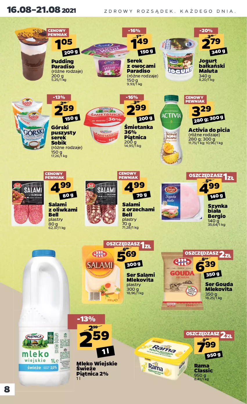 Gazetka promocyjna Netto - Gazetka spożywcza - ważna 16.08 do 21.08.2021 - strona 8 - produkty: Activia, Bell, Gouda, Jogurt, Mleko, Mlekovita, Piątnica, Pudding, Rama, Salami, Ser, Ser salami, Serek, Szynka, Szynka biała