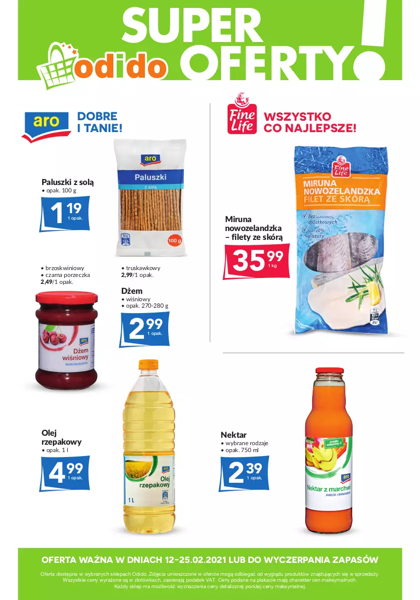 Gazetka promocyjna Odido - Super oferty! - ważna 12.02 do 25.02.2021 - strona 1 - produkty: Dżem, Miruna, Nektar, Olej, Olej rzepakowy, Por