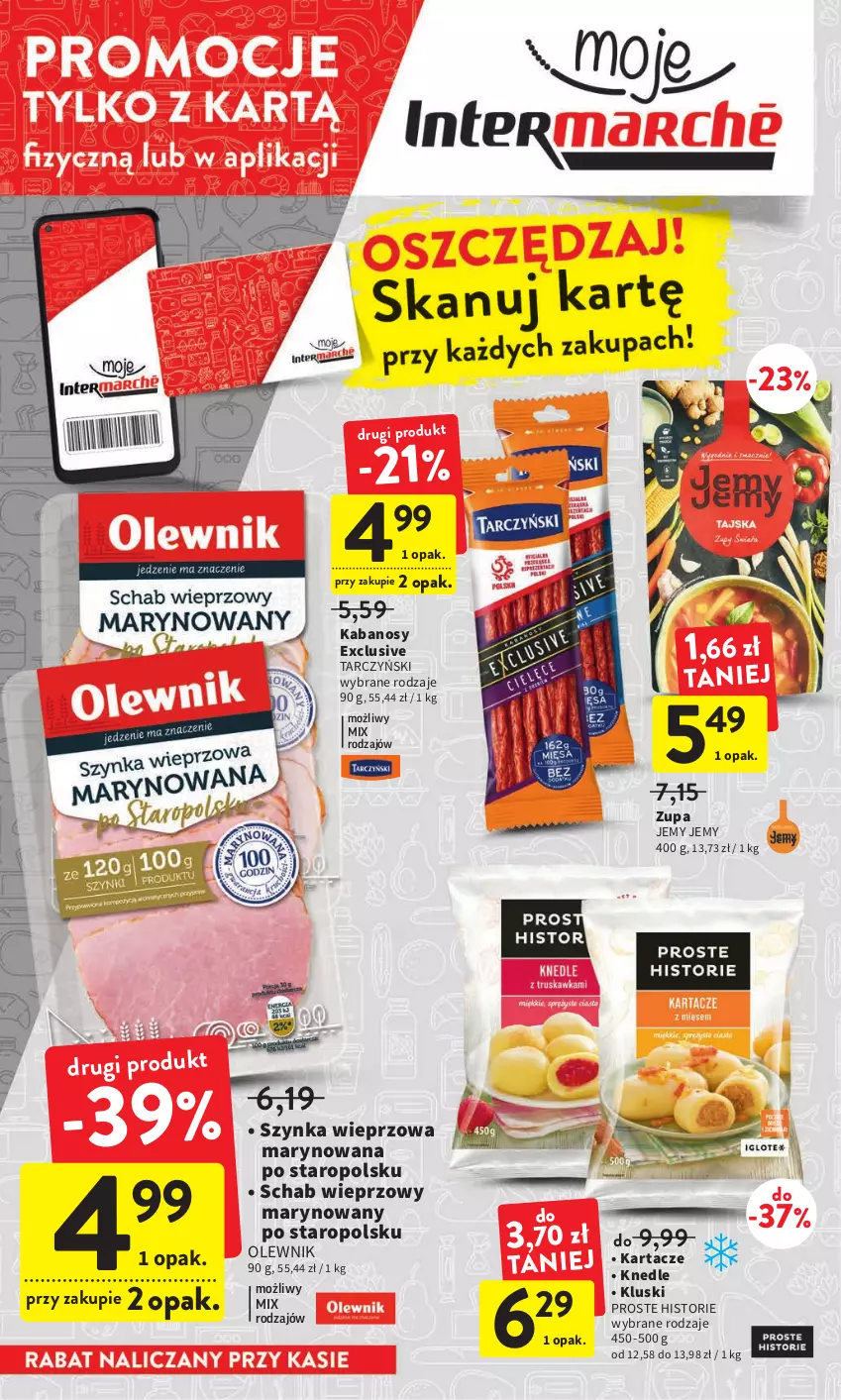 Gazetka promocyjna Intermarche - Gazetka Intermarche - ważna 24.11 do 30.11.2022 - strona 12 - produkty: Kabanos, Knedle, Olewnik, Schab wieprzowy, Szynka, Szynka wieprzowa, Tarczyński, Zupa