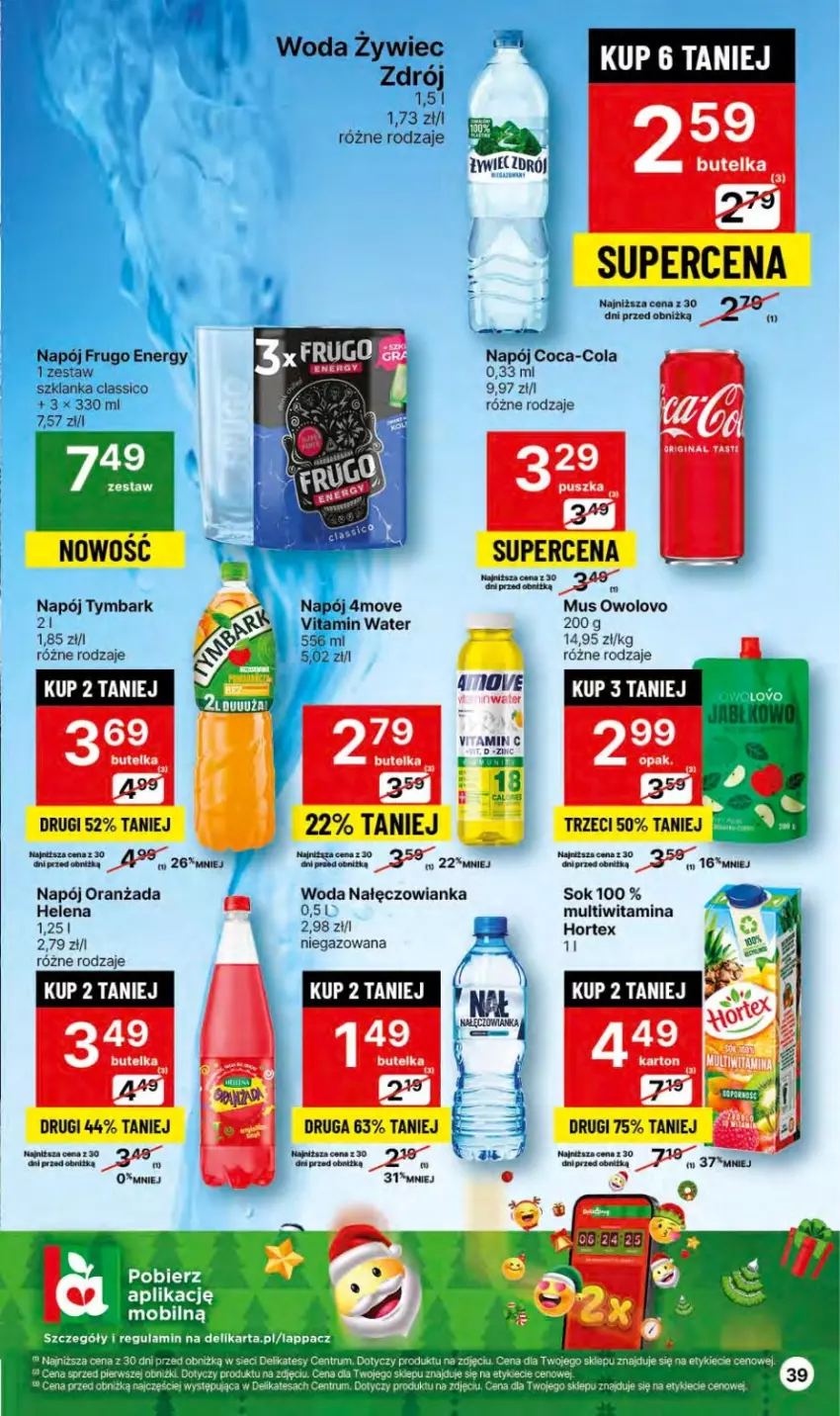 Gazetka promocyjna Delikatesy Centrum - Dyskontowe ceny w Delikatesach Centrum - ważna 14.12 do 26.12.2023 - strona 39 - produkty: Coca-Cola, Hortex, Mus, Nałęczowianka, Napój, Oranżada, Sok, Szklanka, Tymbark, Woda