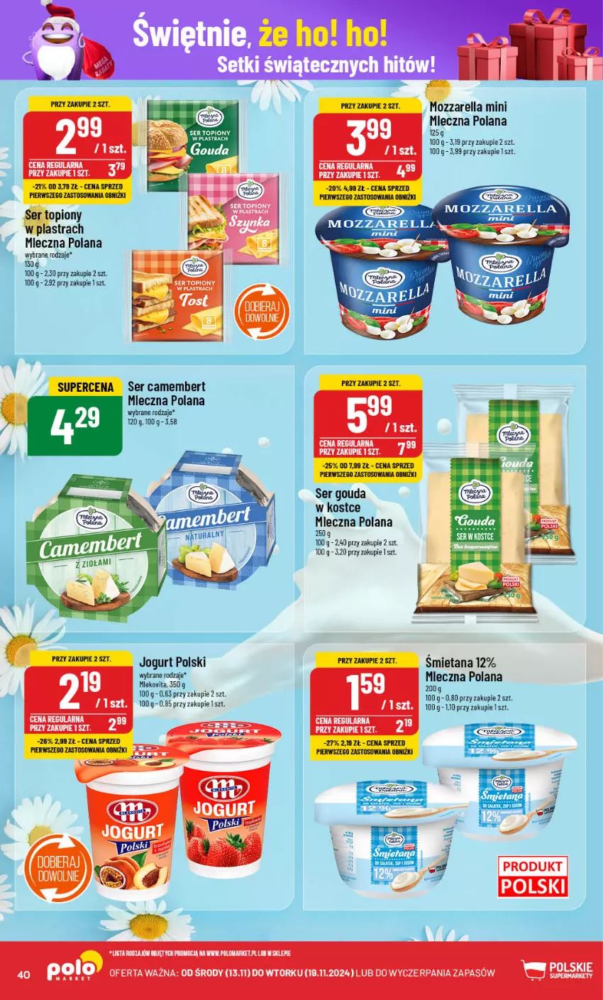 Gazetka promocyjna PoloMarket - Gazetka pomocyjna - ważna 13.11 do 19.11.2024 - strona 40 - produkty: Camembert, Gouda, Jogurt, LANA, Mleko, Mlekovita, Mozzarella, Ser, Ser topiony, Top