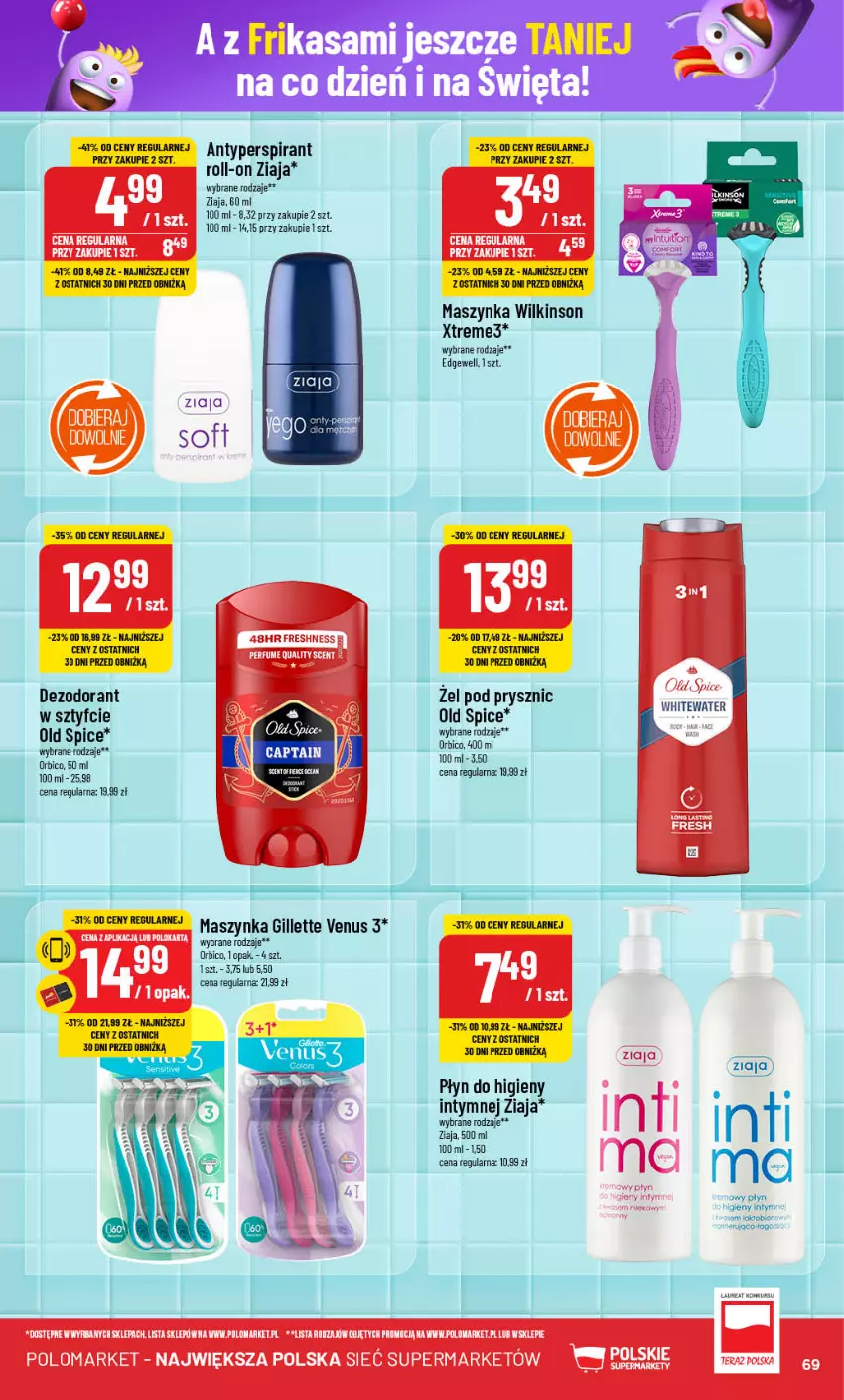 Gazetka promocyjna PoloMarket - Gazetka pomocyjna - ważna 13.11 do 19.11.2024 - strona 69 - produkty: Antyperspirant, BIC, Dezodorant, Gillette, Gillette Venus, Maszynka, Old Spice, Płyn do higieny intymnej, Szynka, Venus, Ziaja