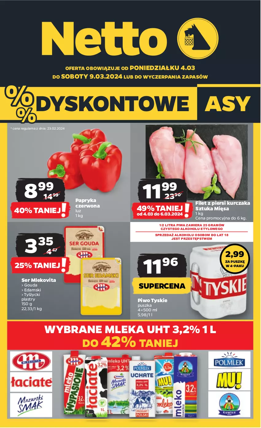 Gazetka promocyjna Netto - Artykuły spożywcze - ważna 04.03 do 09.03.2024 - strona 1 - produkty: Edam, Filet z piersi kurczaka, Gouda, Gra, Kurczak, Mleko, Mlekovita, Papryka, Papryka czerwona, Piwa, Piwo, Ser, Tyskie