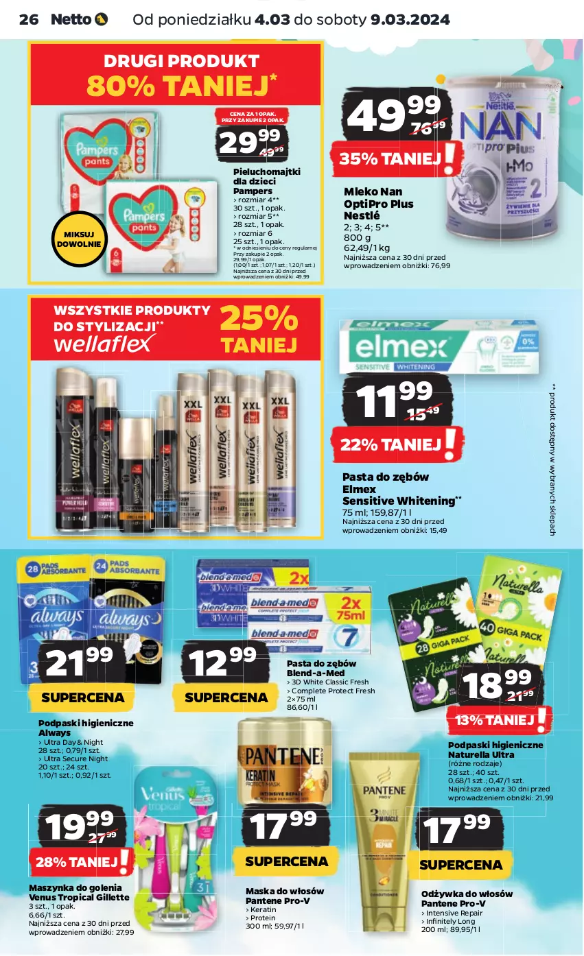 Gazetka promocyjna Netto - Artykuły spożywcze - ważna 04.03 do 09.03.2024 - strona 26 - produkty: Always, Blend-a-Med, Dzieci, Elmex, Gillette, Majtki, Maska, Maska do włosów, Maszynka, Maszynka do golenia, Mleko, NAN Optipro, Naturell, Naturella, Nestlé, Odżywka, Pampers, Pantene, Pasta do zębów, Pieluchomajtki, Podpaski, Szynka, Tropical, Venus