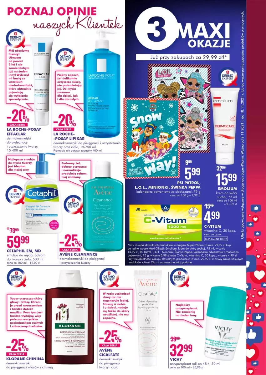 Gazetka promocyjna Super Pharm - Gazetka - ważna 02.11 do 18.11.2021 - strona 3 - produkty: Antyperspirant, Cetaphil, Emolium, Emulsja, Emulsja do mycia, Fa, Gra, Inka, Kalendarz, Klorane, Kosmetyki do pielęgnacji, L.O.L., La Roche-Posay, Lipikar, Olej, Psi Patrol, Ser, Suplement diety, Vichy