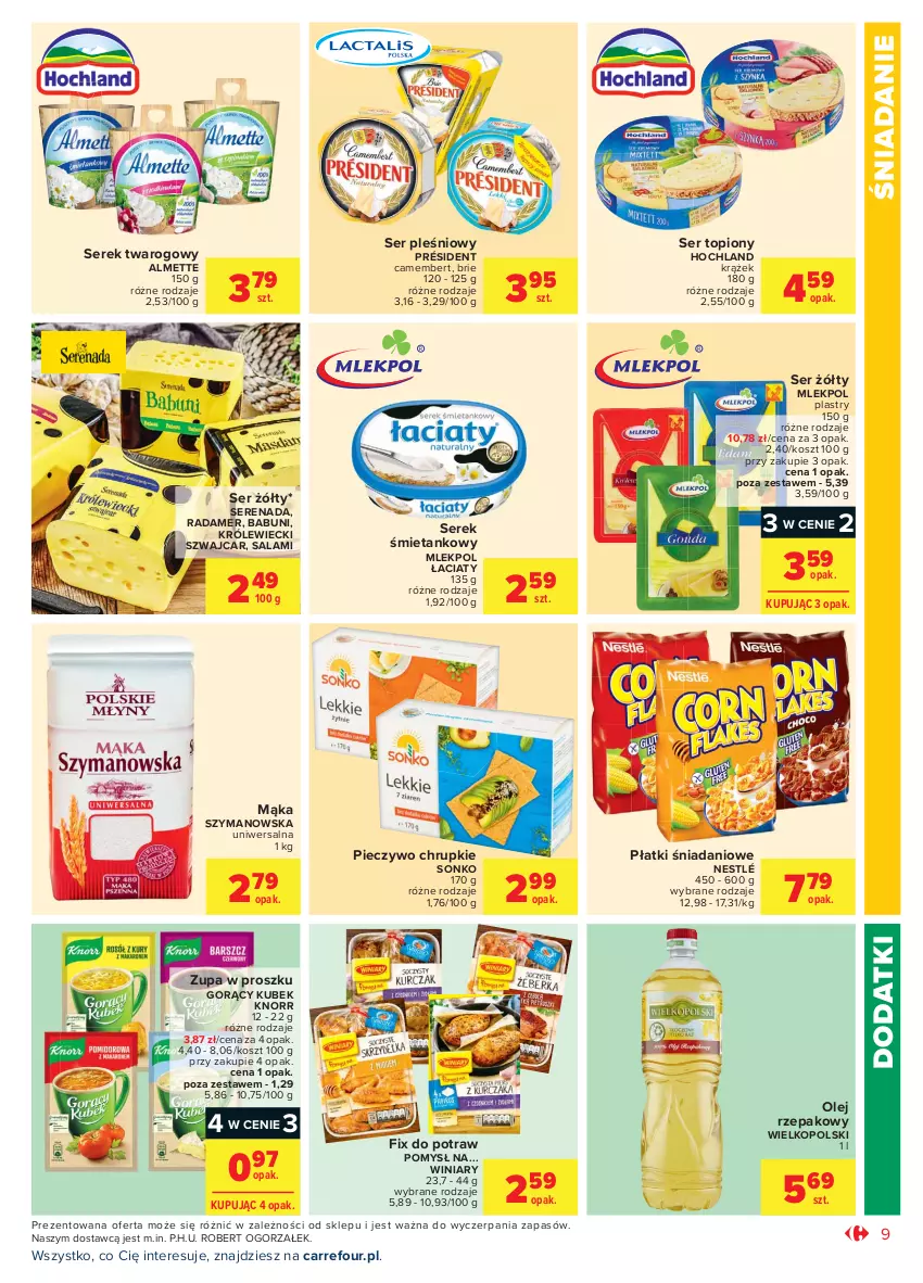 Gazetka promocyjna Carrefour - Gazetka Market - ważna 26.07 do 07.08.2021 - strona 9 - produkty: Almette, Babuni, Brie, Camembert, Chrupki, Danio, Hochland, Knorr, Kosz, Kubek, Mąka, Nestlé, Olej, Olej rzepakowy, Piec, Pieczywo, Pieczywo chrupkie, Président, Radamer, Salami, Ser, Ser pleśniowy, Ser topiony, Serek, Serek twarogowy, Sonko, Top, Winiary, Zupa