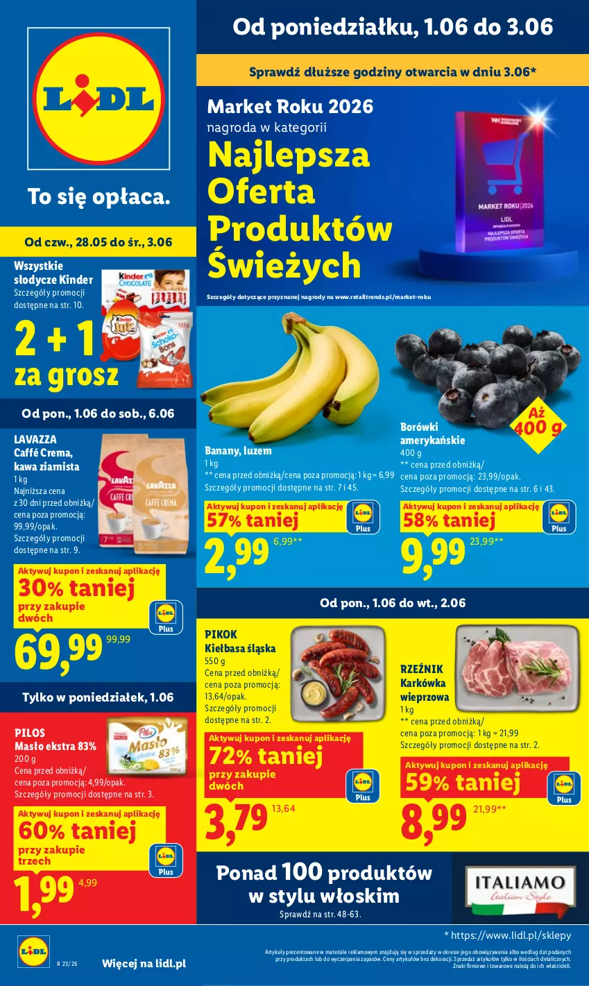 Gazetka promocyjna Lidl - Gazetka ważna od 1.06 do 3.06 - ważna 01.06 do 03.06.2026 - strona 1 - produkty: Banany, Karkówka wieprzowa, Kawa, Kawa ziarnista, Kiełbasa, Kiełbasa śląska, Kinder, Lavazza, Masło, PIKOK, Pilos