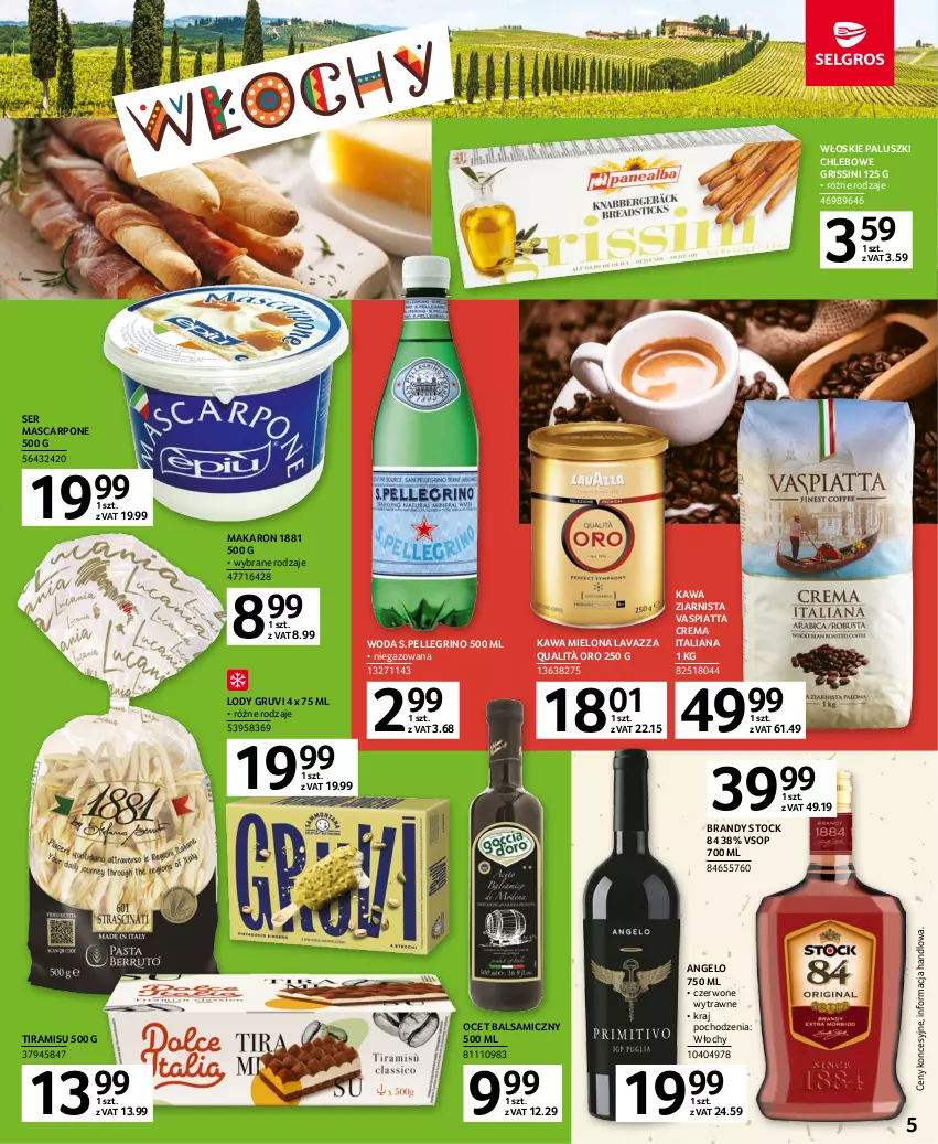 Gazetka promocyjna Selgros - Katalog Kuchnie Świata - ważna 04.05 do 17.05.2023 - strona 5 - produkty: Brandy, Chleb, Grissini, Kawa, Kawa mielona, Kawa ziarnista, Lavazza, Lody, Makaron, Mascarpone, Ocet, Ocet balsamiczny, Ser, Stock, Woda