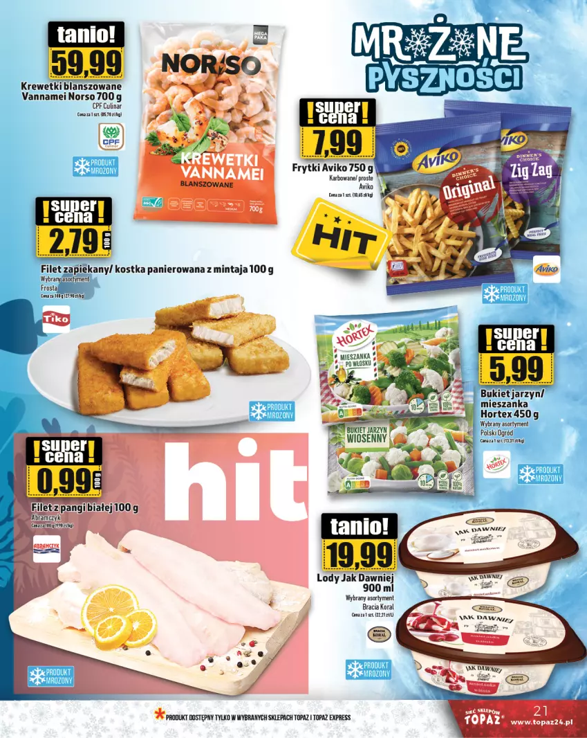 Gazetka promocyjna Topaz - Gazetka - ważna 28.11 do 04.12.2024 - strona 21 - produkty: Bukiet, Frosta, Frytki, Hortex, Krewetki, Lody, Ogród, Top