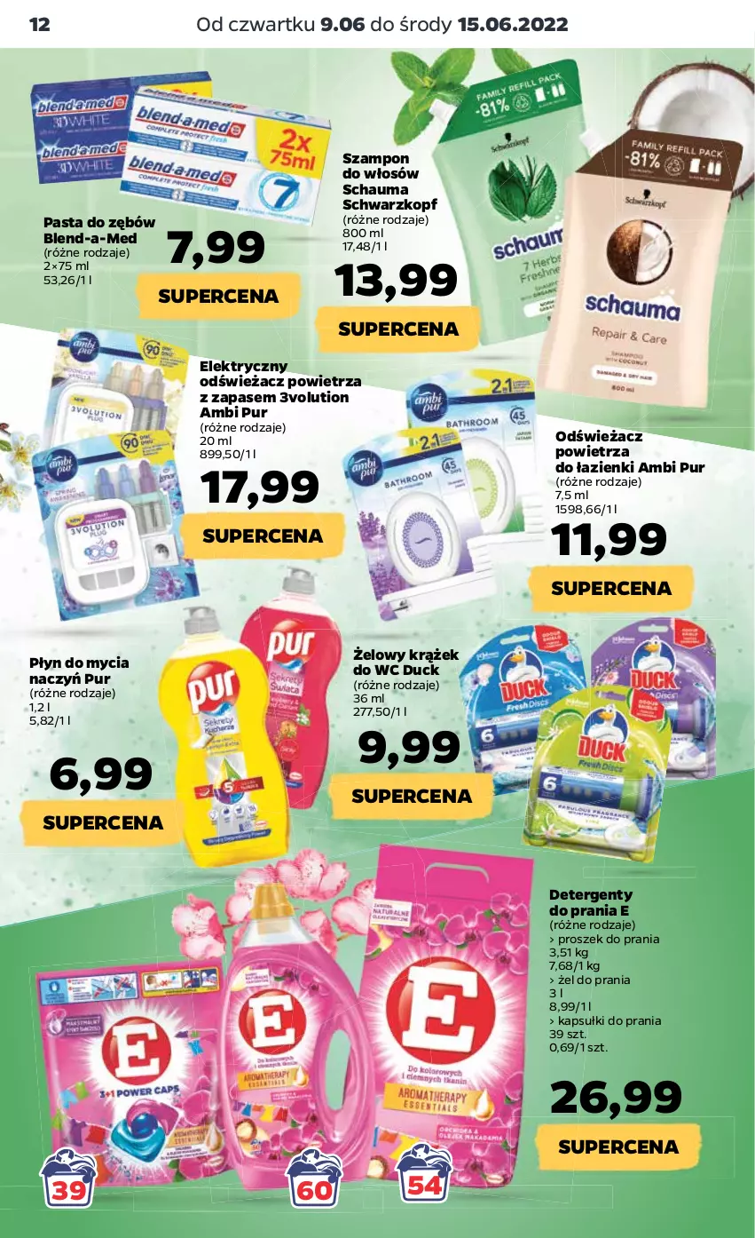 Gazetka promocyjna Netto - Gazetka spożywcza 09.06-15.06 - ważna 09.06 do 15.06.2022 - strona 12 - produkty: Ambi Pur, Blend-a-Med, Do mycia naczyń, Duck, Kapsułki do prania, Odświeżacz powietrza, Pasta do zębów, Płyn do mycia, Płyn do mycia naczyń, Proszek do prania, Pur, Schauma, Schwarzkopf, Szampon