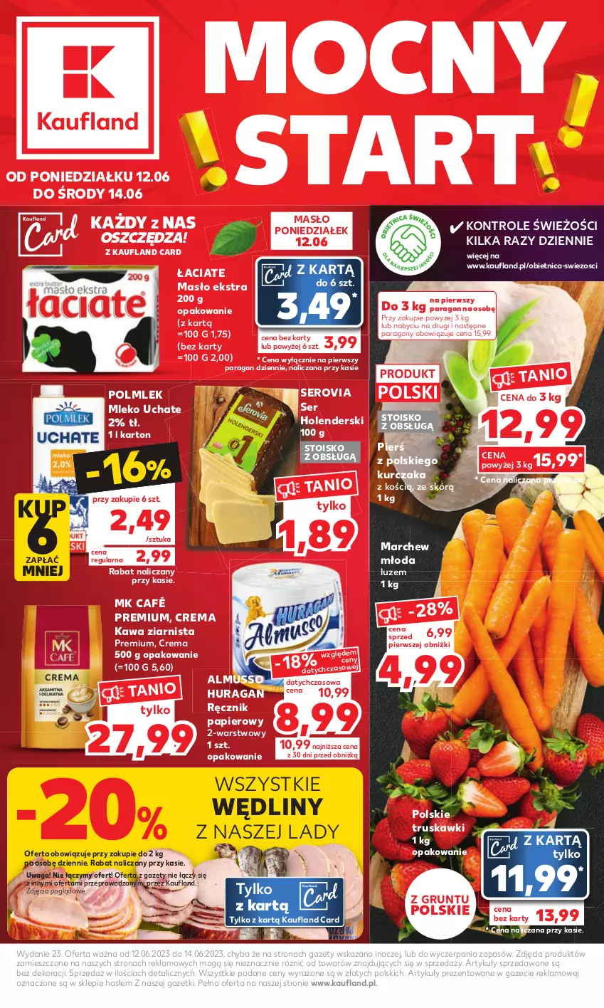 Gazetka promocyjna Kaufland - Mocny Start - ważna 12.06 do 14.06.2023 - strona 1 - produkty: Grunt, Kawa, Kawa ziarnista, Kurczak, Masło, Mleko, Mus, Papier, POLMLEK, Ręcznik, Ser, Truskawki, Waga