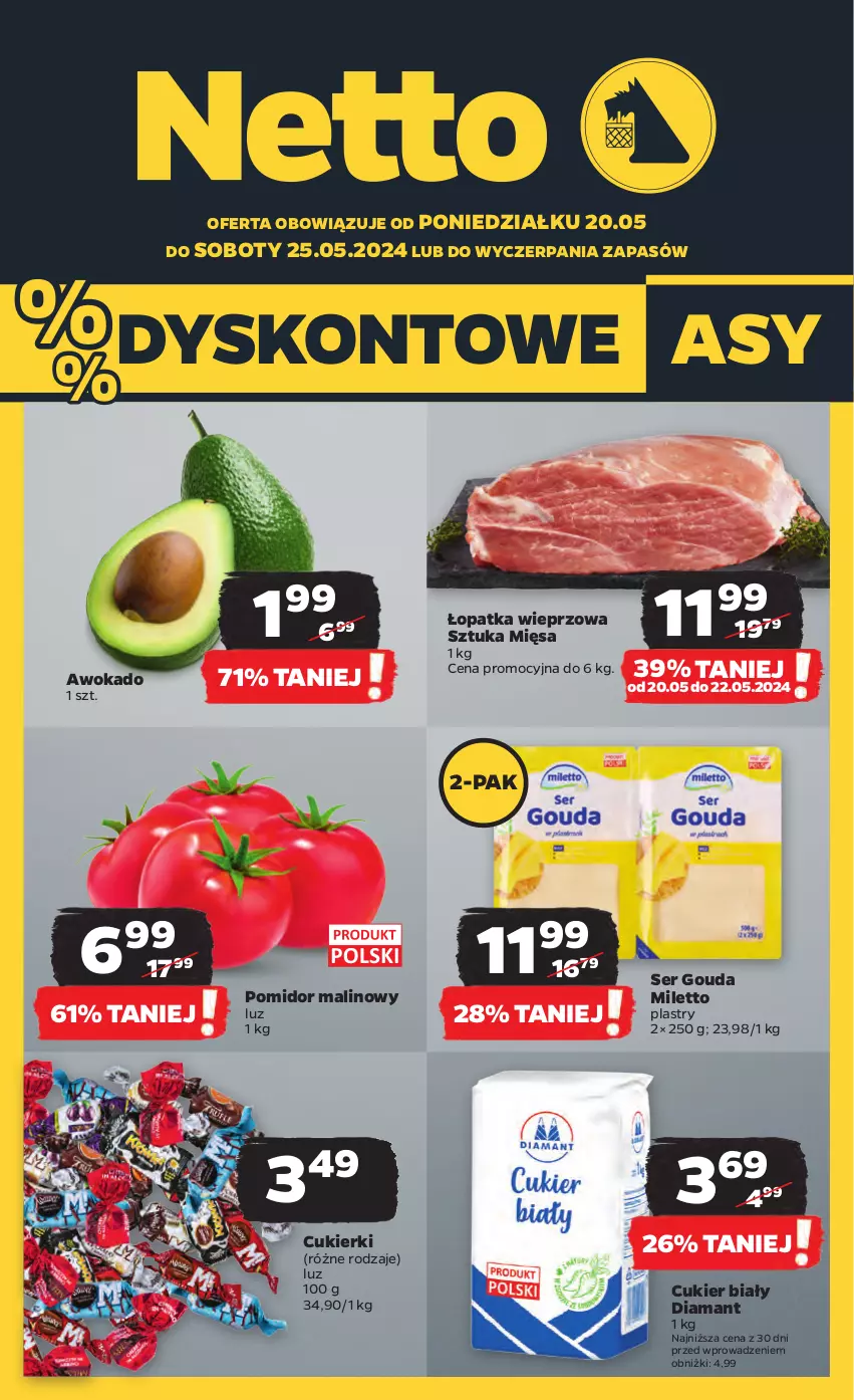 Gazetka promocyjna Netto - Artykuły spożywcze - ważna 20.05 do 25.05.2024 - strona 1 - produkty: Cukier, Cukierki, Diamant, Gouda, Pomidor malinowy, Ser