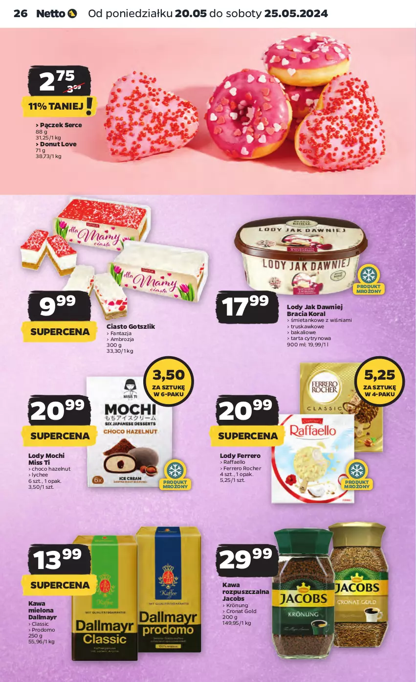 Gazetka promocyjna Netto - Artykuły spożywcze - ważna 20.05 do 25.05.2024 - strona 26 - produkty: Dallmayr, Donut, Fa, Fanta, Ferrero, Ferrero Rocher, Jacobs, Kawa, Kawa mielona, Kawa rozpuszczalna, Lody, Pączek, Raffaello, Ser, Tarta