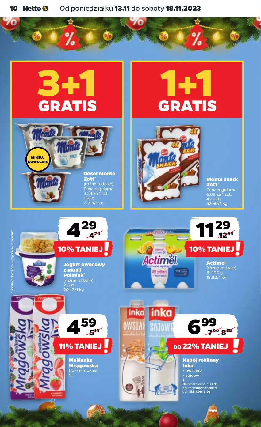 Gazetka promocyjna Netto - Artykuły spożywcze - ważna 13.11 do 18.11.2023 - strona 10 - produkty: Actimel, Deser, Gra, Inka, Jogurt, Jogurt owocowy, Maślanka, Monte, Mus, Napój, Napój roślinny, POLMLEK, Ser, Zott