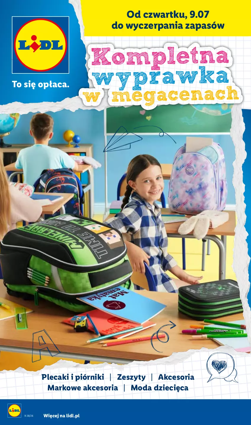 Gazetka promocyjna Lidl - Kompletna wyprawka w megacenach - ważna 11.07 do 15.09.2026 - strona 1 - produkty: Dzieci, Moda, Piórnik, Plecak