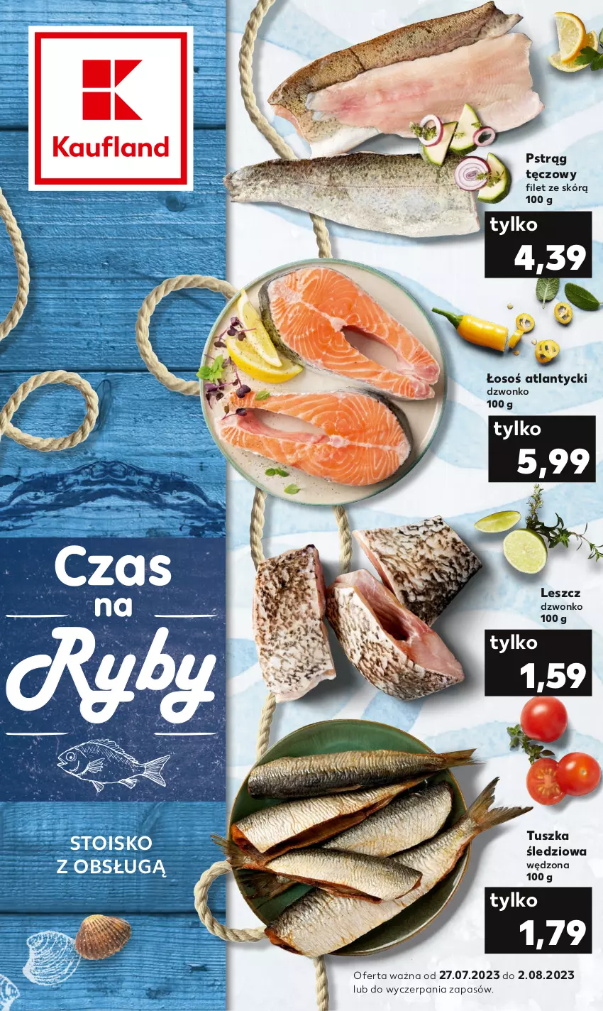 Gazetka promocyjna Kaufland - Kaufland - ważna 27.07 do 02.08.2023 - strona 1 - produkty: Pstrąg, Pstrąg tęczowy, Tusz, Tuszka śledziowa, Tuszka śledziowa wędzona