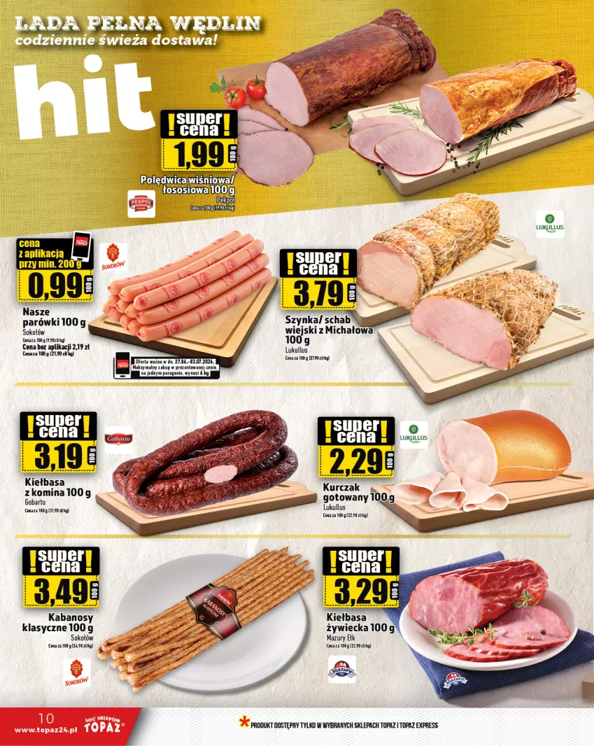 Gazetka promocyjna Topaz - Gazetka - ważna 27.06 do 03.07.2024 - strona 10 - produkty: Kabanos, Kiełbasa, Kurczak, Parówki, Sok, Sokołów, Szynka, Top