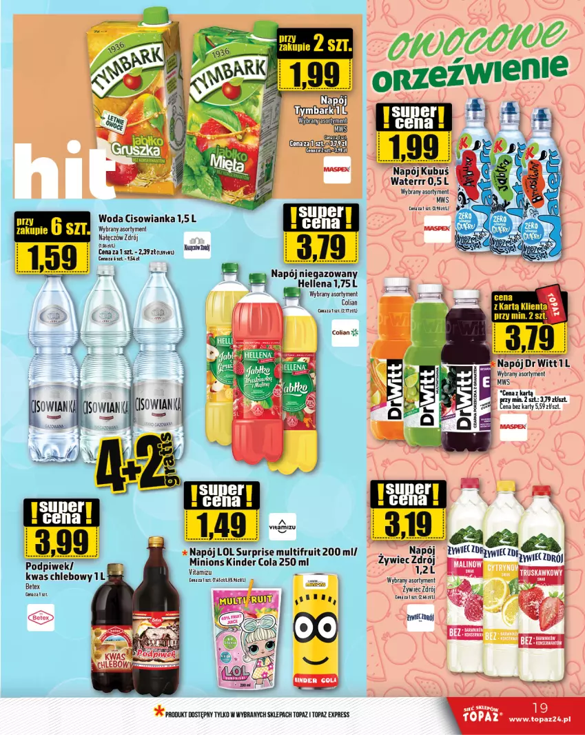 Gazetka promocyjna Topaz - Gazetka - ważna 27.06 do 03.07.2024 - strona 19 - produkty: Cisowianka, Hellena, Kinder, Kubuś, Kubuś Waterrr, Napój, Napój niegazowany, Top, Woda