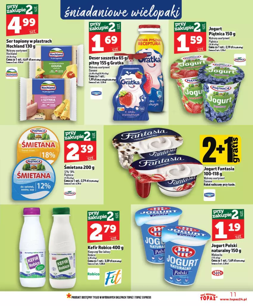 Gazetka promocyjna Topaz - Gazetka - ważna 02.01 do 07.01.2026 - strona 11 - produkty: BIC, Danone, Deser, Fa, Fanta, Gra, Hochland, Jogurt, Kefir, Mleko, Mlekovita, Piątnica, Robico, Ser, Ser topiony, Top