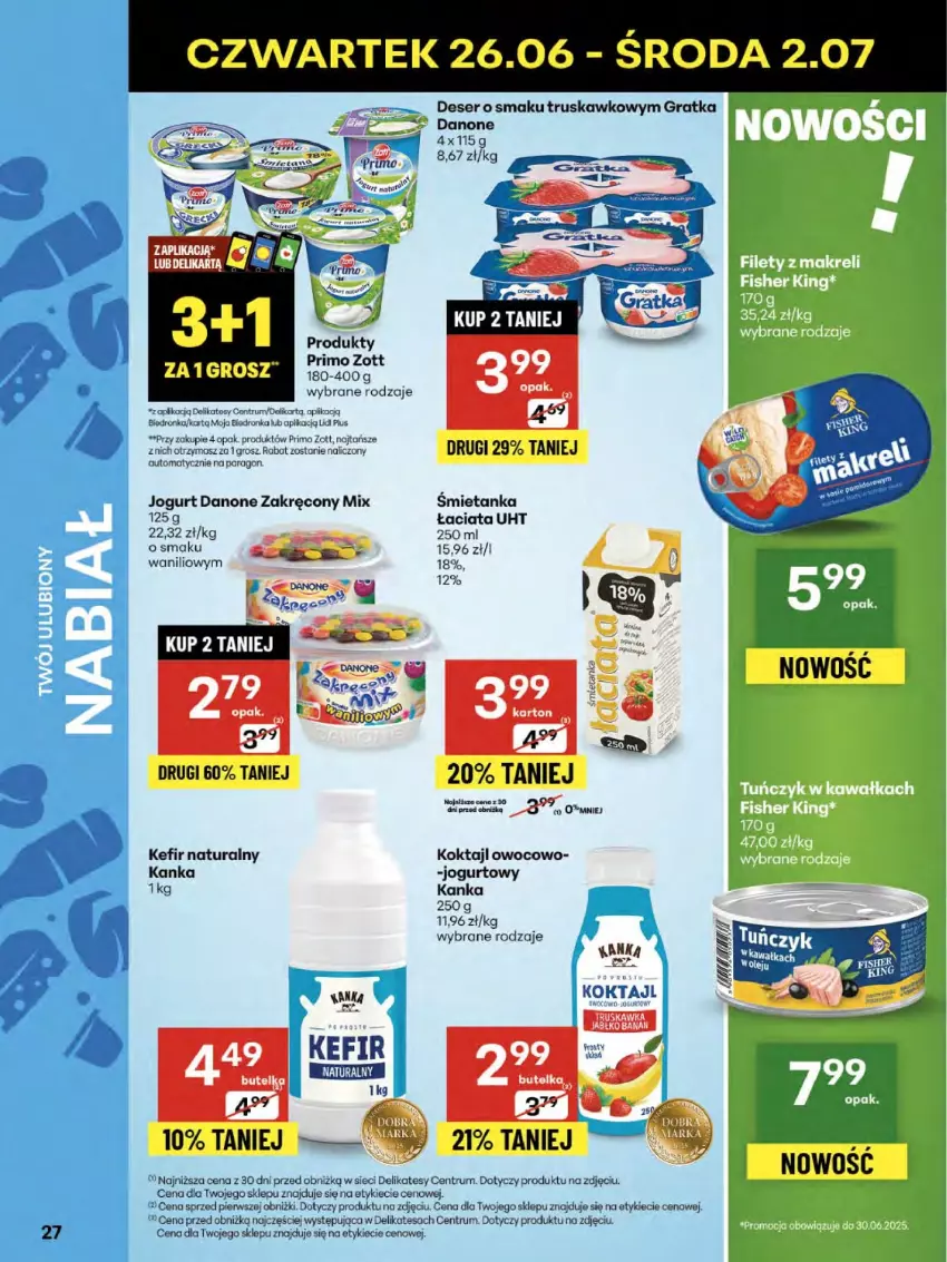Gazetka promocyjna Delikatesy Centrum - Franczyza DC26 Czwartek - ważna 26.06 do 02.07.2025 - strona 27 - produkty: Danone, Deser, Dron, Gra, Jogurt, Kefir, Kefir naturalny, Robot, Rum, Ser, Zott