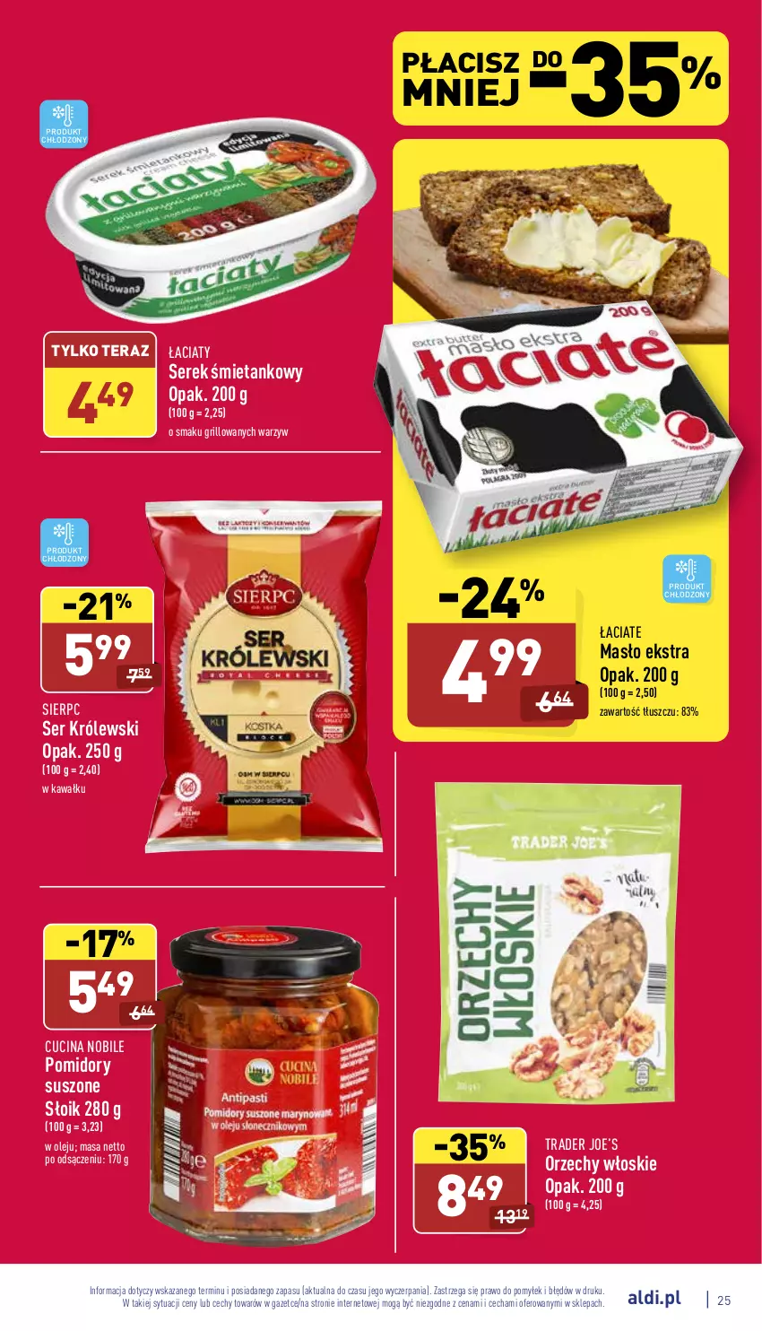 Gazetka promocyjna Aldi - Katalog spożywczy - ważna 31.01 do 05.02.2022 - strona 25 - produkty: Grill, Kawa, Królewski, Masło, Olej, Orzechy włoskie, Pomidory, Ser, Serek, Tera