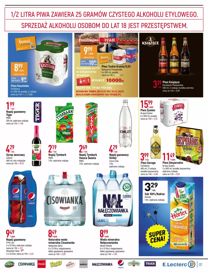 Gazetka promocyjna E Leclerc - ważna 21.12 do 31.12.2021 - strona 7 - produkty: Cisowianka, Coca-Cola, Hortex, Kasztelan, Książęce, Nałęczowianka, Napój, Napój gazowany, Nektar, Owoce, Pepsi, Piwo, Sok, Syrop, Tiger, Tymbark, Tyskie, Woda, Woda mineralna